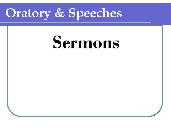 Oratory & Speeches Sermons 