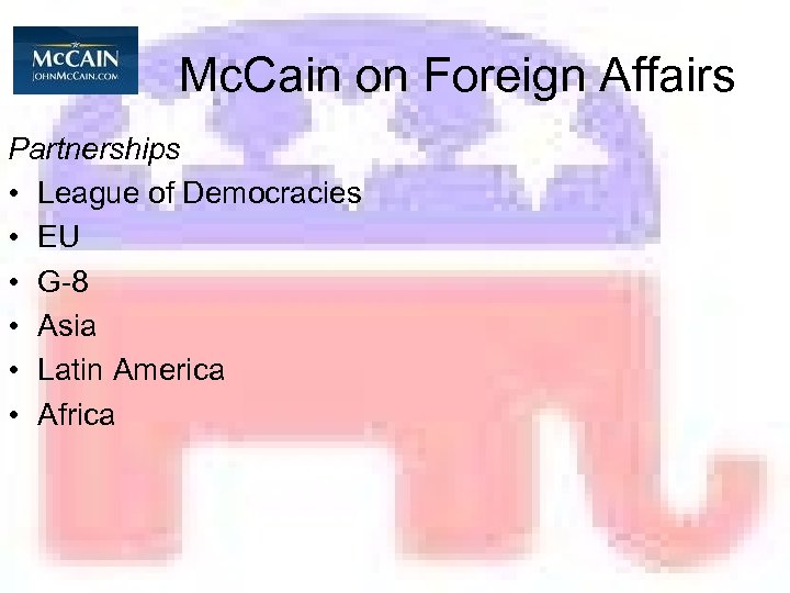 Mc. Cain on Foreign Affairs Partnerships • League of Democracies • EU • G-8