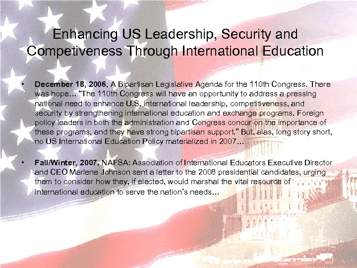 Enhancing US Leadership, Security and Competiveness Through International Education • • December 18, 2006,