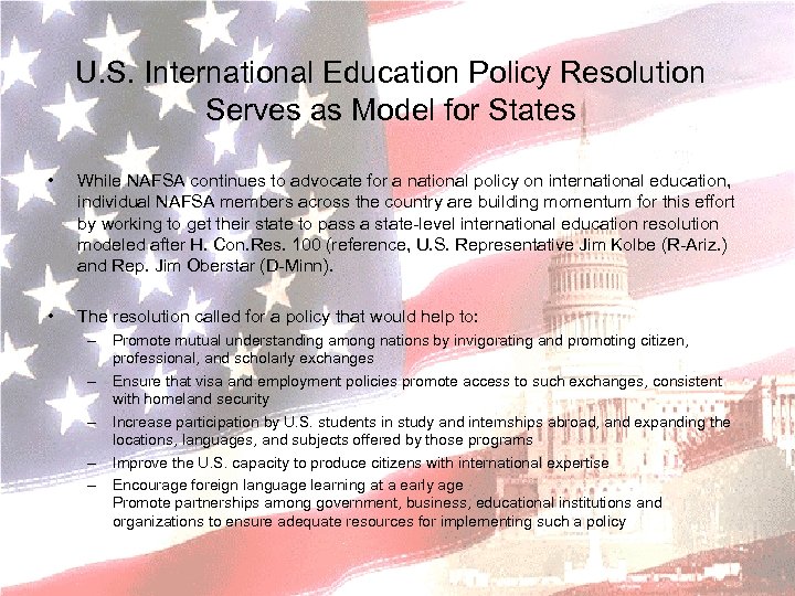 U. S. International Education Policy Resolution Serves as Model for States • • While