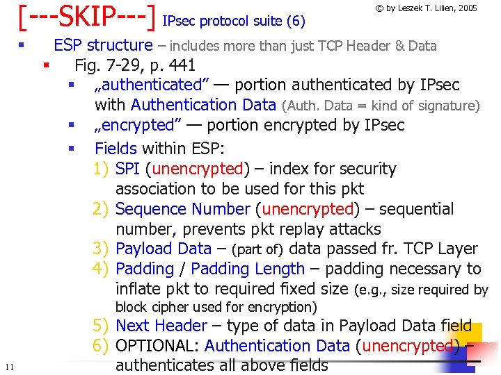 [---SKIP---] IPsec protocol suite (6) § ESP structure – includes more than just TCP