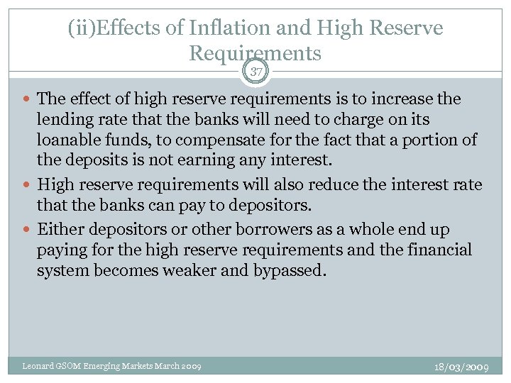 (ii)Effects of Inflation and High Reserve Requirements 37 The effect of high reserve requirements