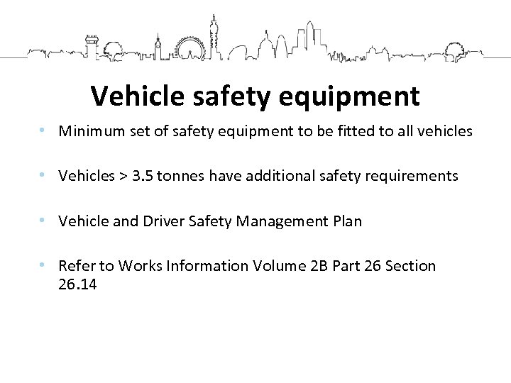Vehicle safety equipment • Minimum set of safety equipment to be fitted to all
