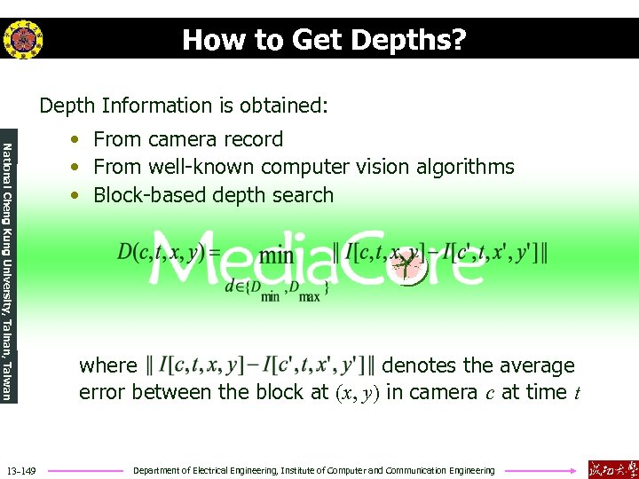 How to Get Depths? Depth Information is obtained: National Cheng Kung University, Tainan, Taiwan