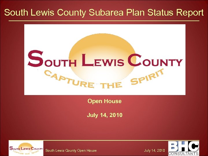 South Lewis County Subarea Plan Status Report Open House July 14, 2010 South Lewis