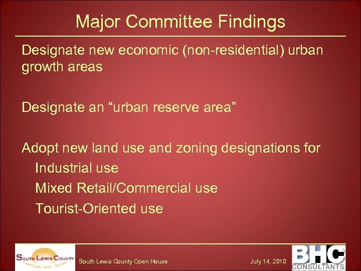 Major Committee Findings Designate new economic (non-residential) urban growth areas Designate an “urban reserve