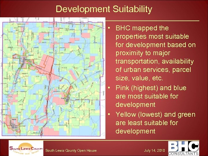 Development Suitability • BHC mapped the properties most suitable for development based on proximity