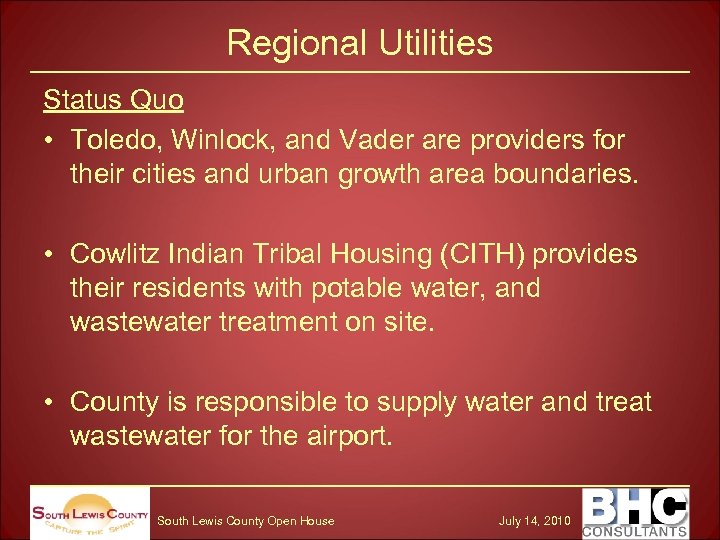 Regional Utilities Status Quo • Toledo, Winlock, and Vader are providers for their cities