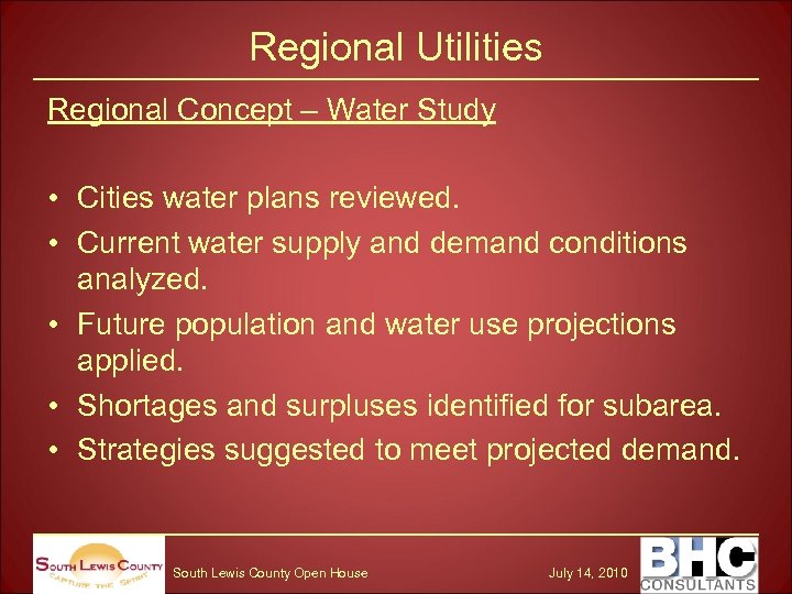 Regional Utilities Regional Concept – Water Study • Cities water plans reviewed. • Current