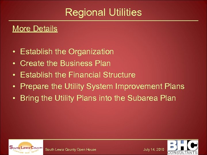 Regional Utilities More Details • • • Establish the Organization Create the Business Plan