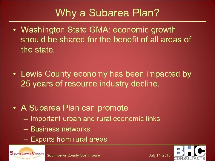 Why a Subarea Plan? • Washington State GMA: economic growth should be shared for