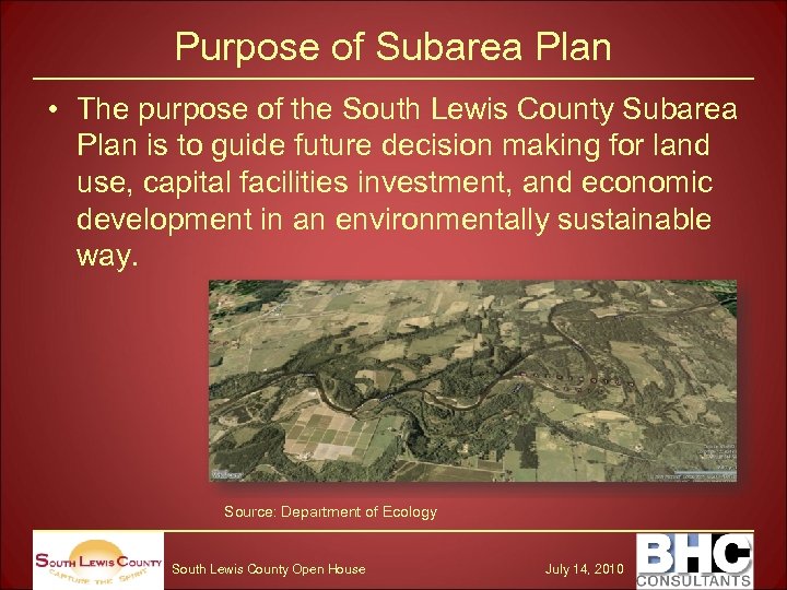 Purpose of Subarea Plan • The purpose of the South Lewis County Subarea Plan