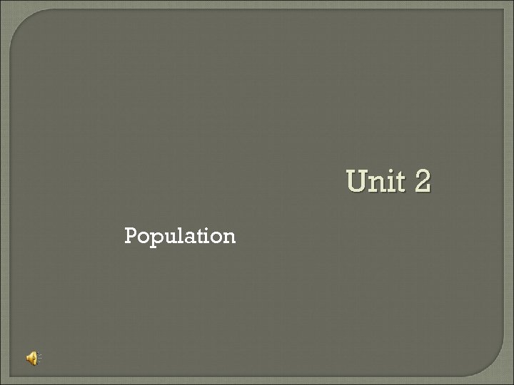 Unit 2 Population 