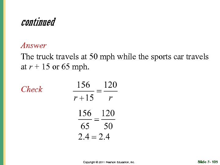 continued Answer The truck travels at 50 mph while the sports car travels at