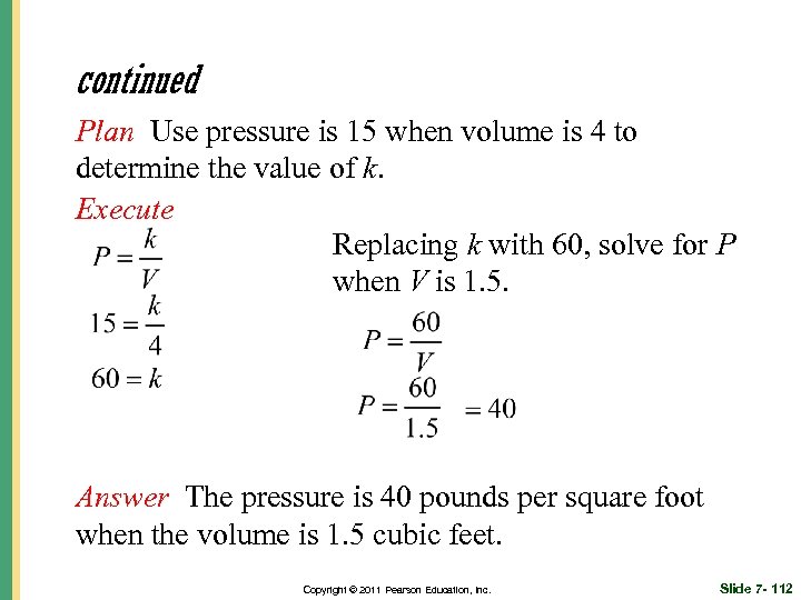 continued Plan Use pressure is 15 when volume is 4 to determine the value