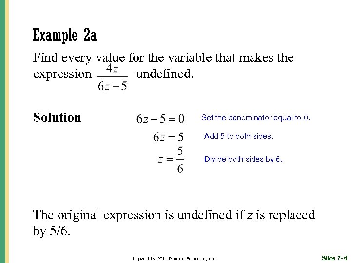 Example 2 a Find every value for the variable that makes the expression undefined.