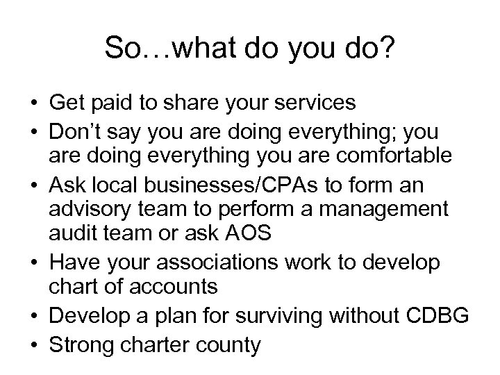 So…what do you do? • Get paid to share your services • Don’t say