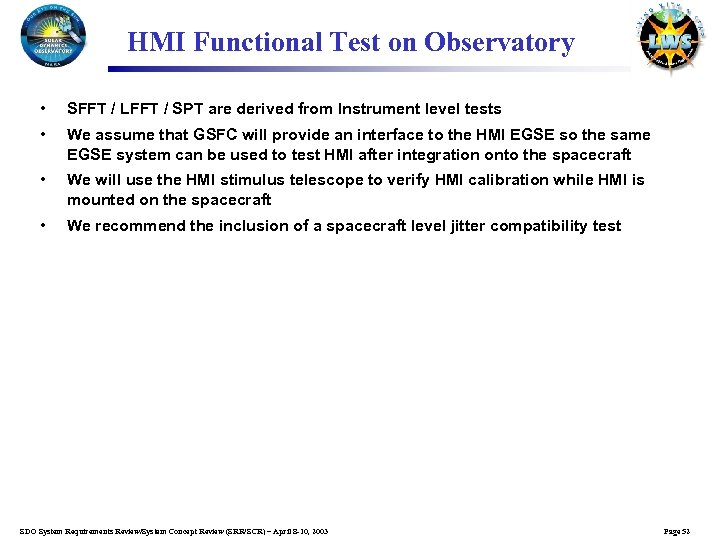 HMI Functional Test on Observatory • SFFT / LFFT / SPT are derived from
