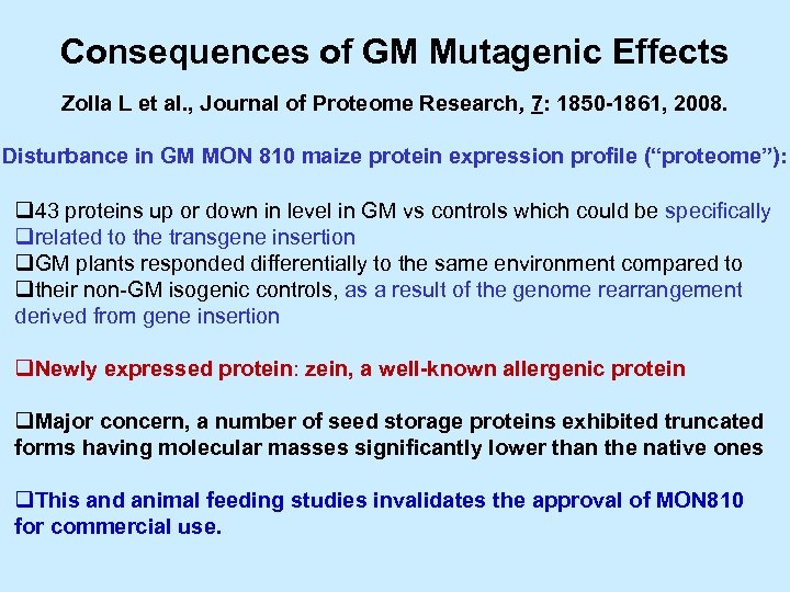 Consequences of GM Mutagenic Effects Zolla L et al. , Journal of Proteome Research,