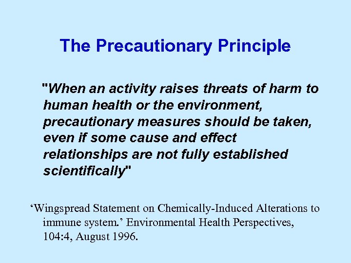 The Precautionary Principle 