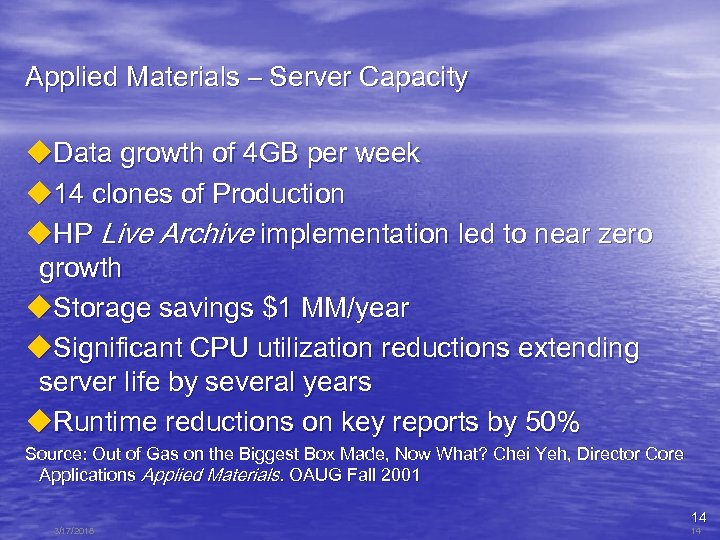 Applied Materials – Server Capacity u. Data growth of 4 GB per week u