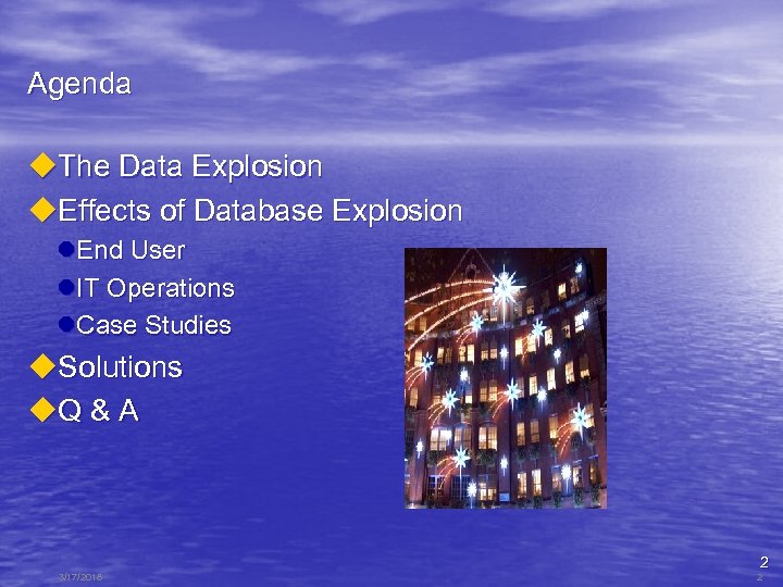 Agenda u. The Data Explosion u. Effects of Database Explosion l. End User l.