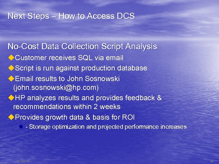 Next Steps – How to Access DCS No-Cost Data Collection Script Analysis u. Customer