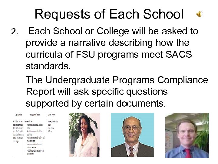 Requests of Each School 2. Each School or College will be asked to provide