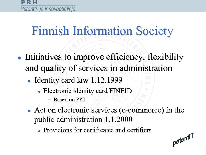 Finnish Information Society l Initiatives to improve efficiency, flexibility and quality of services in