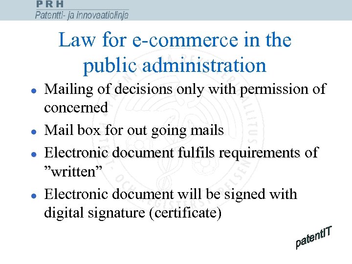 Law for e-commerce in the public administration l l Mailing of decisions only with