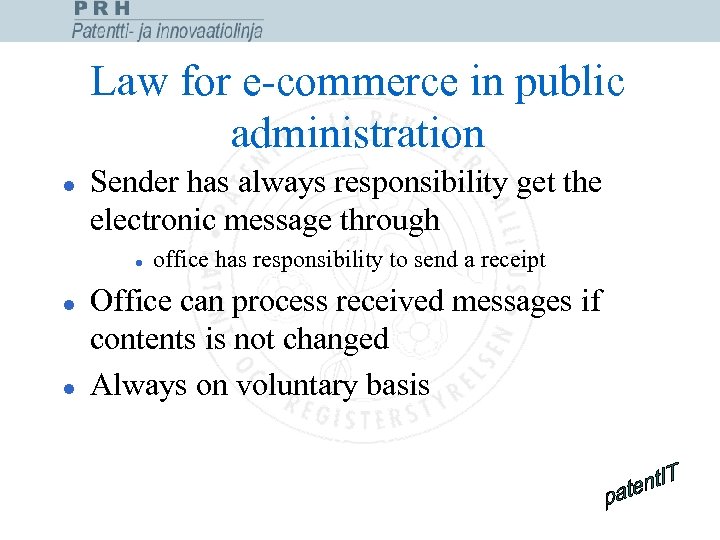 Law for e-commerce in public administration l Sender has always responsibility get the electronic