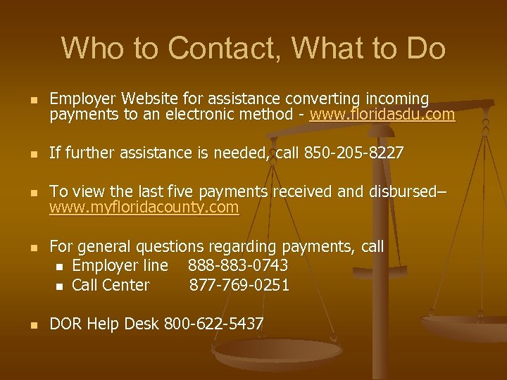 Who to Contact, What to Do n Employer Website for assistance converting incoming payments