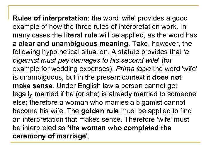 Rules of interpretation: the word 'wife' provides a good example of how the three