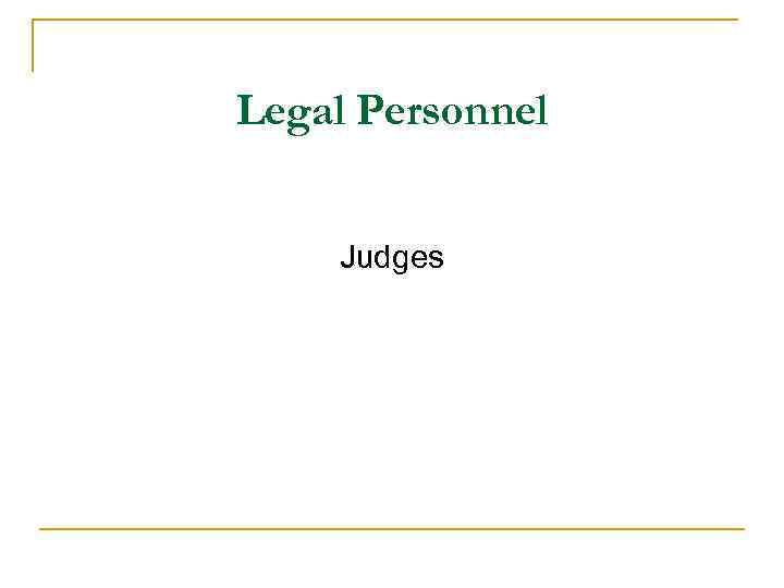 Legal Personnel Judges 