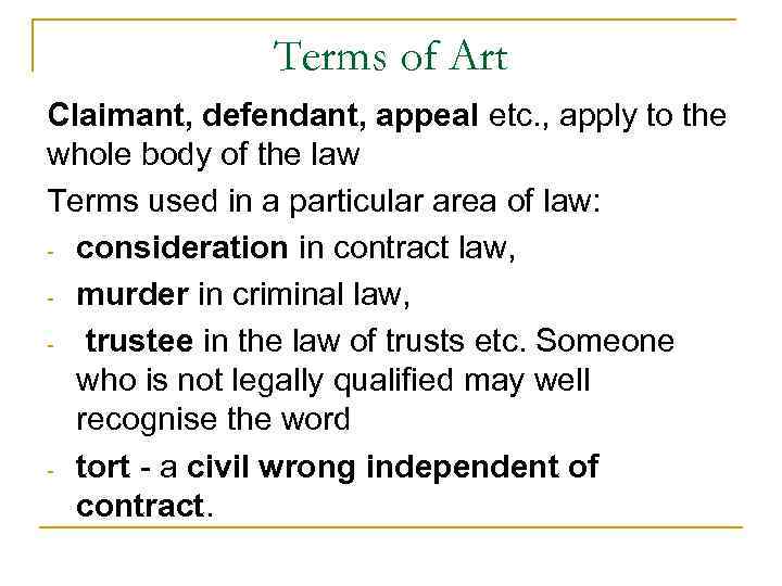 Terms of Art Claimant, defendant, appeal etc. , apply to the whole body of