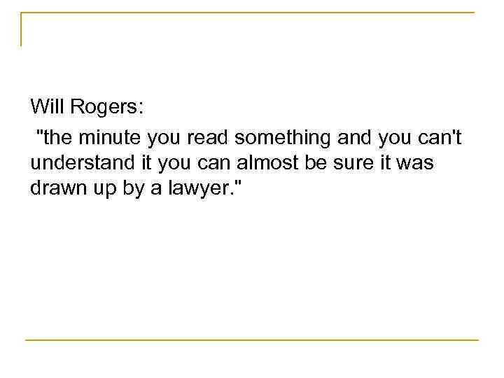 Will Rogers: 