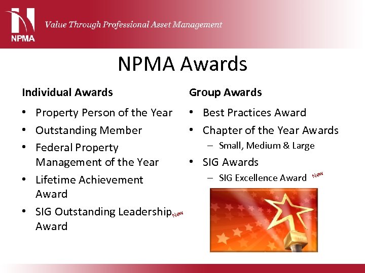NPMA Awards Individual Awards Group Awards • Property Person of the Year • Best