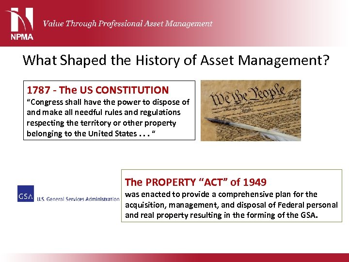 What Shaped the History of Asset Management? 1787 - The US CONSTITUTION “Congress shall