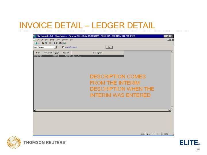 INVOICE DETAIL – LEDGER DETAIL DESCRIPTION COMES FROM THE INTERIM DESCRIPTION WHEN THE INTERIM