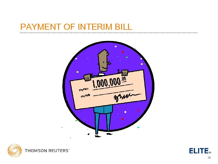 PAYMENT OF INTERIM BILL 35 