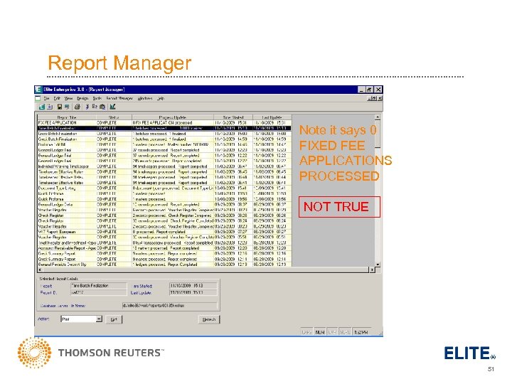 Report Manager Note it says 0 FIXED FEE APPLICATIONS PROCESSED NOT TRUE 51 