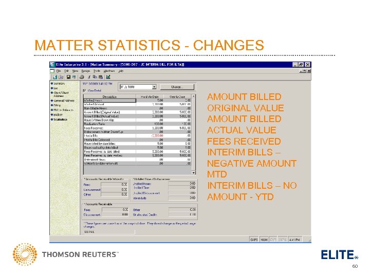 MATTER STATISTICS - CHANGES AMOUNT BILLED ORIGINAL VALUE AMOUNT BILLED ACTUAL VALUE FEES RECEIVED