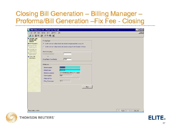 Closing Bill Generation – Billing Manager – Proforma/Bill Generation –Fix Fee - Closing 67