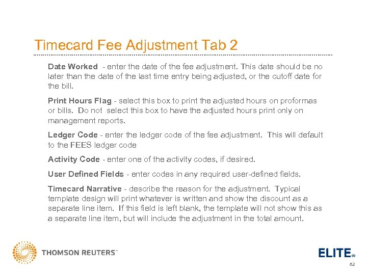 Timecard Fee Adjustment Tab 2 Date Worked - enter the date of the fee