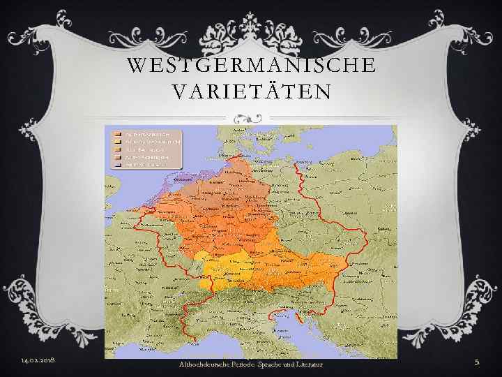 WESTGERMANISCHE VARIETÄTEN 14. 02. 2018 A. Uchanowa, M. Schelpjakowa, Gr. 302, SE 02, Althochdeutsche