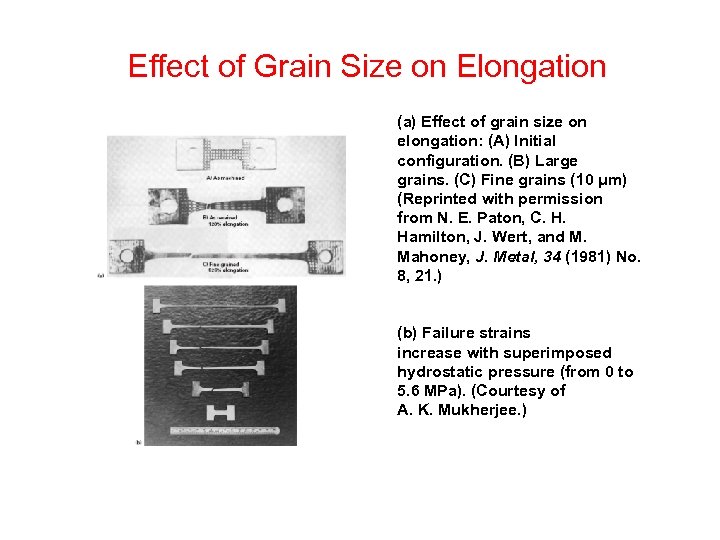 Effect of Grain Size on Elongation (a) Effect of grain size on elongation: (A)