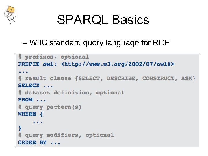 SPARQL Basics – W 3 C standard query language for RDF 