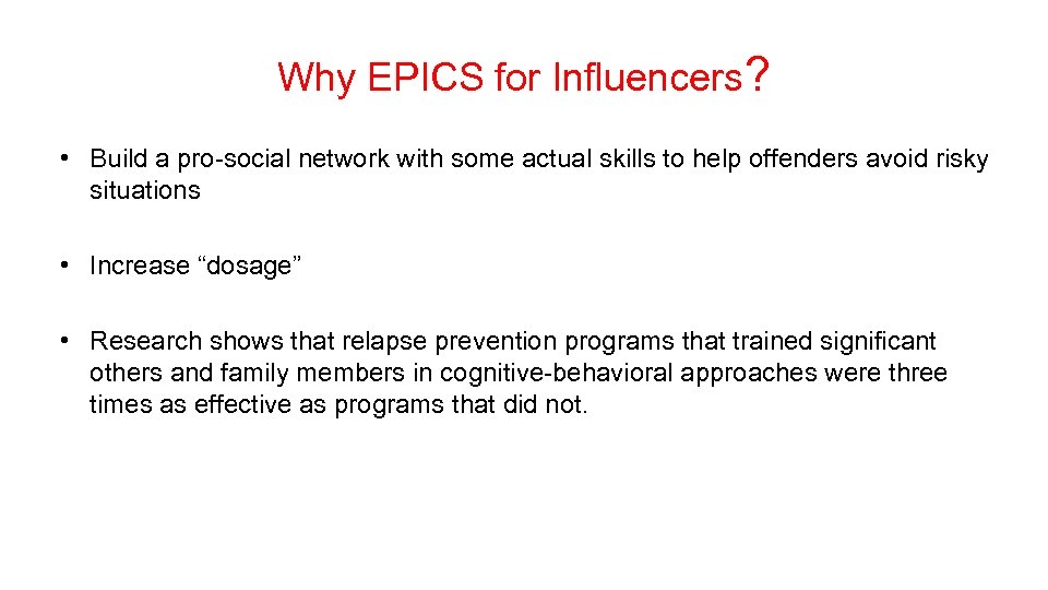 Why EPICS for Influencers? • Build a pro-social network with some actual skills to