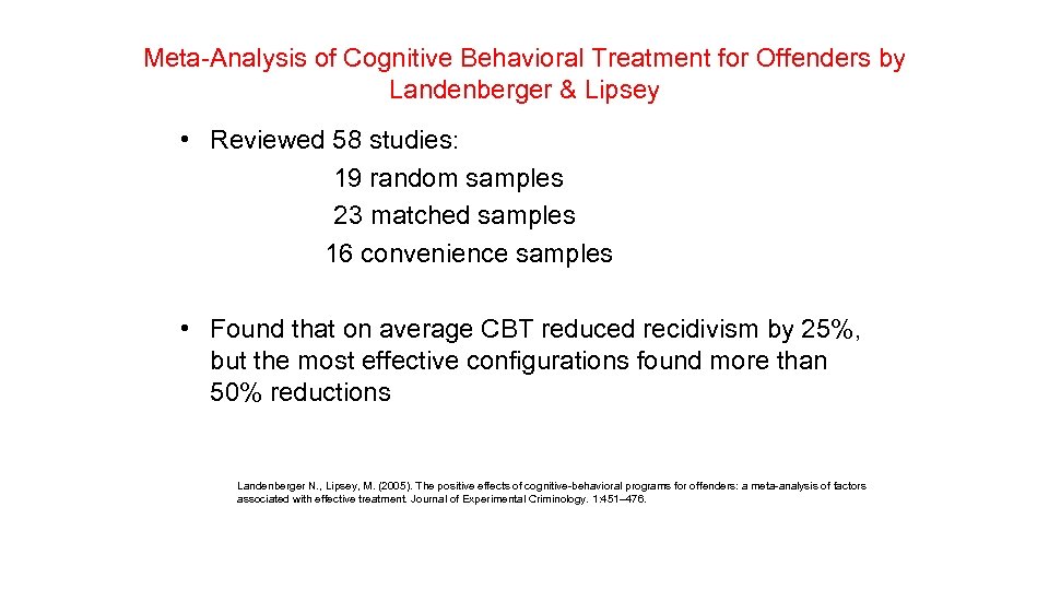 Meta-Analysis of Cognitive Behavioral Treatment for Offenders by Landenberger & Lipsey • Reviewed 58