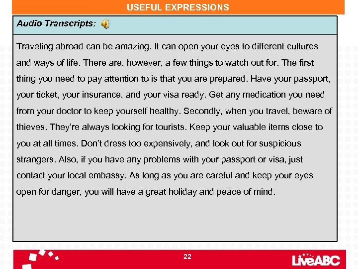 USEFUL EXPRESSIONS Audio Transcripts: Traveling abroad can be amazing. It can open your eyes